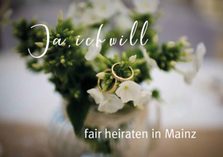 Fair Heiraten in Mainz